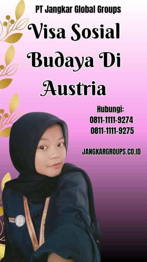 Visa Sosial Budaya Di Austria