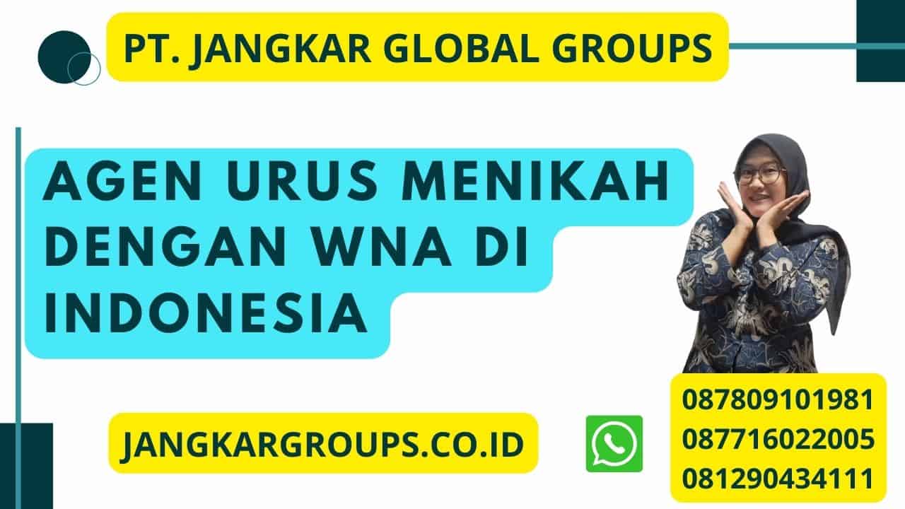 Agen Urus Menikah dengan WNA di Indonesia