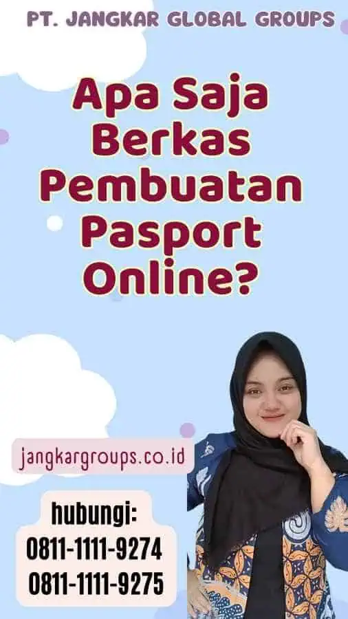 Apa Saja Berkas Pembuatan Pasport Online