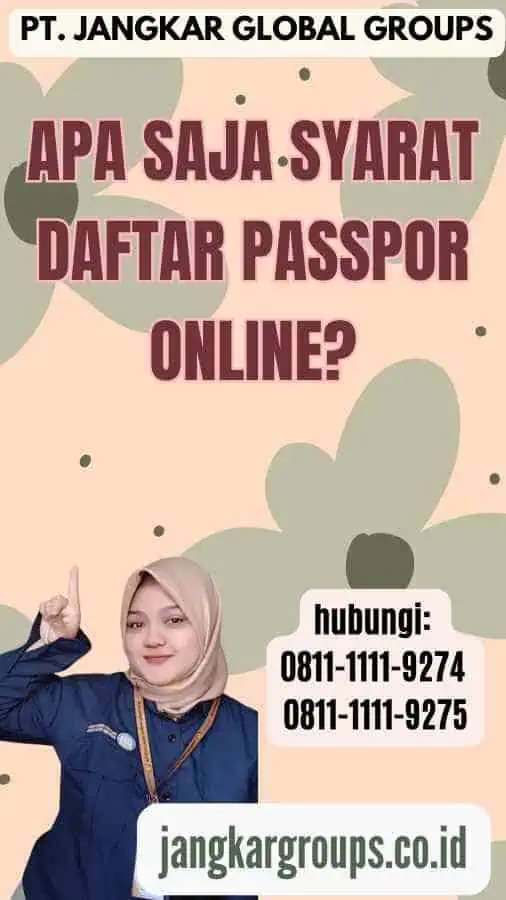 Apa Saja Syarat Daftar Passpor Online