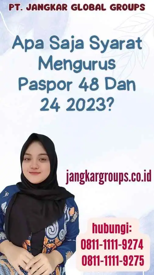 Apa Saja Syarat Mengurus Paspor 48 Dan 24 2023