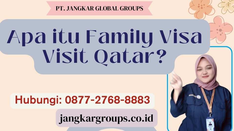 Apa itu Family Visa Visit Qatar