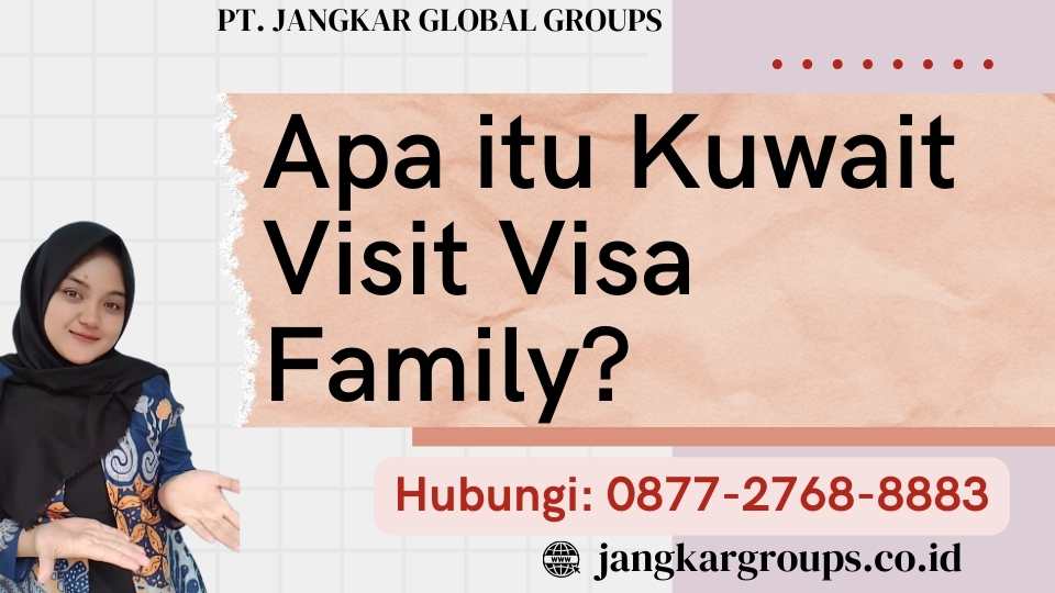 Apa itu Kuwait Visit Visa Family