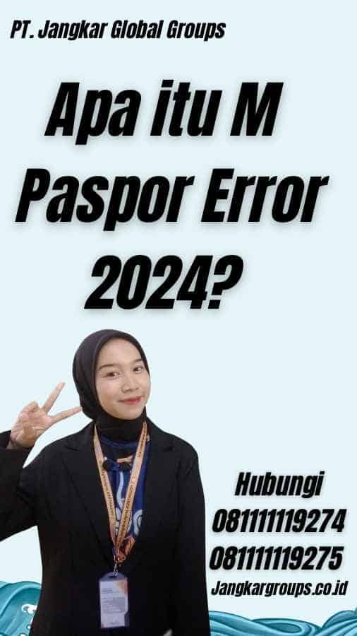 Apa itu M Paspor Error 2024?