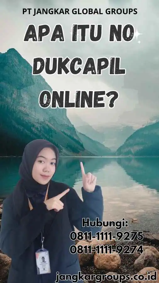 Apa itu No Dukcapil Online