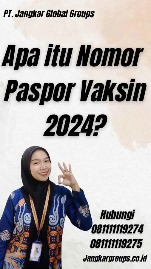 Apa itu Nomor Paspor Vaksin 2024?