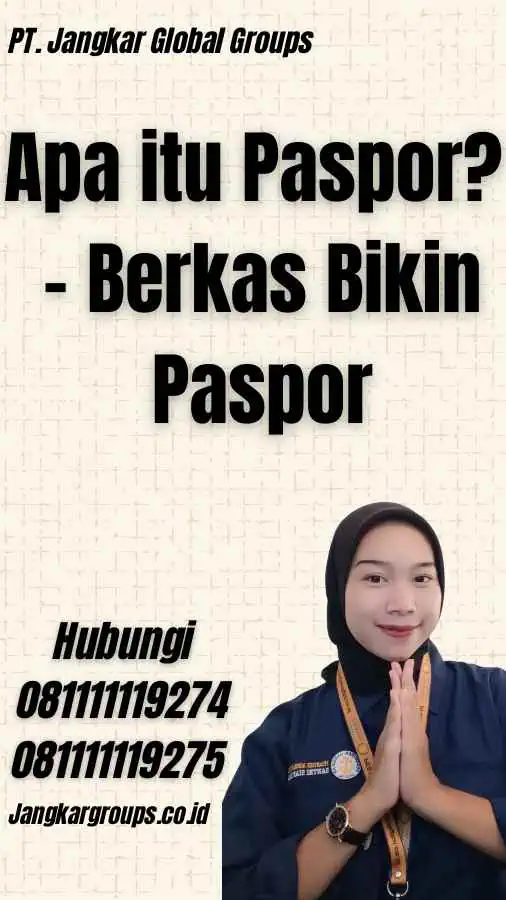 Apa itu Paspor? - Berkas Bikin Paspor