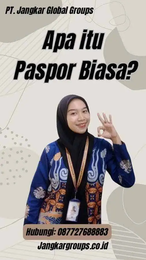 Apa itu Paspor Biasa?