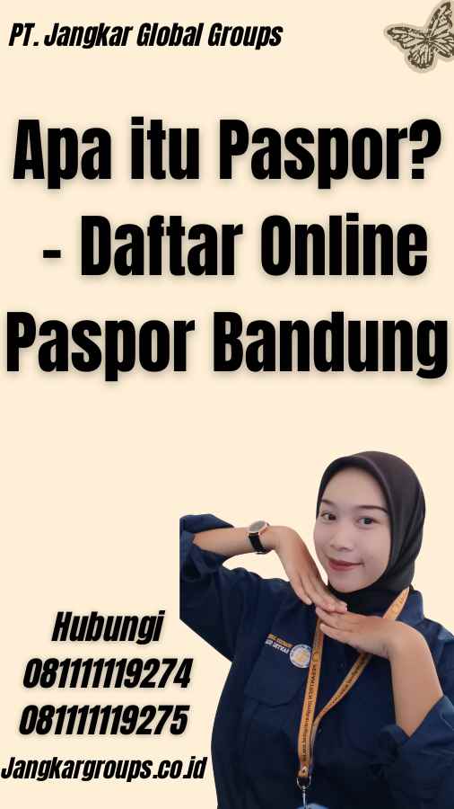 Apa itu Paspor? - Daftar Online Paspor Bandung