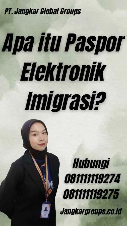 Apa itu Paspor Elektronik Imigrasi?