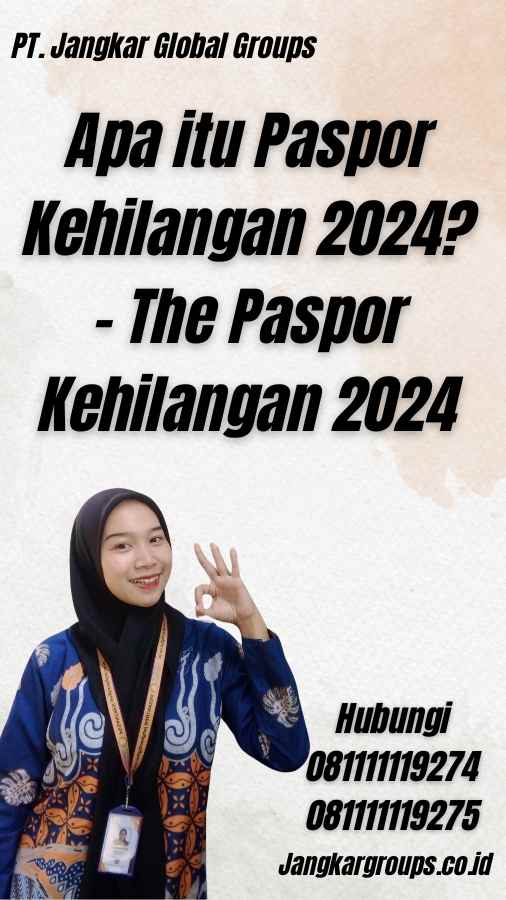 Apa itu Paspor Kehilangan 2024? - The Paspor Kehilangan 2024
