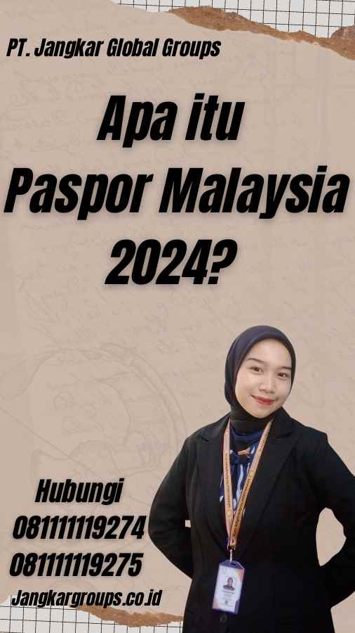 Apa itu Paspor Malaysia 2024?