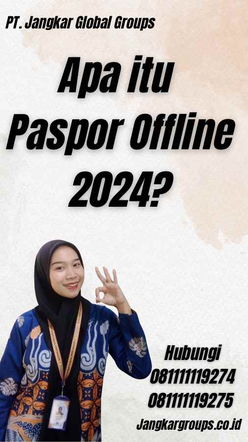 Apa itu Paspor Offline 2024?