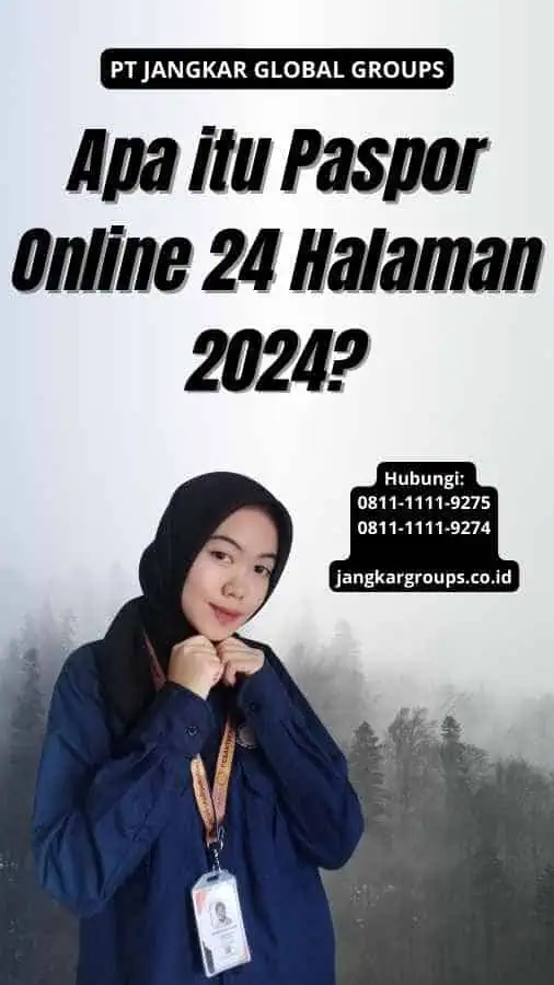 Apa itu Paspor Online 24 Halaman 2024?