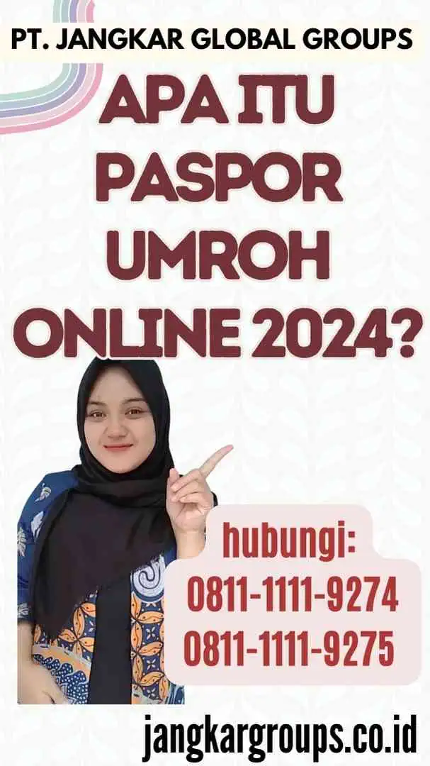 Apa itu Paspor Umroh Online 2024