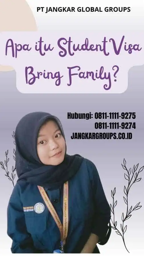 Student Visa Bring Family Cara Membawa Keluarga Ke Negara Jangkar student-visa-bring-family-cara-membawa-keluarga-ke-negara-jangkar