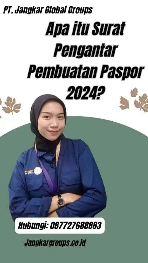 Apa itu Surat Pengantar Pembuatan Paspor 2024?