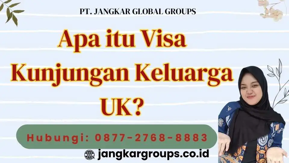 Apa itu Visa Kunjungan Keluarga UK