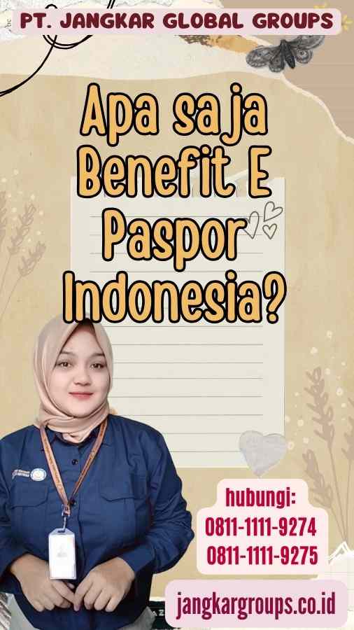 Apa saja Benefit E Paspor Indonesia