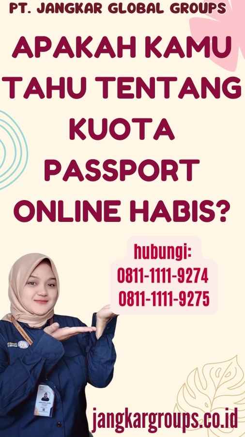 Apakah Kamu Tahu Tentang Kuota Passport Online Habis