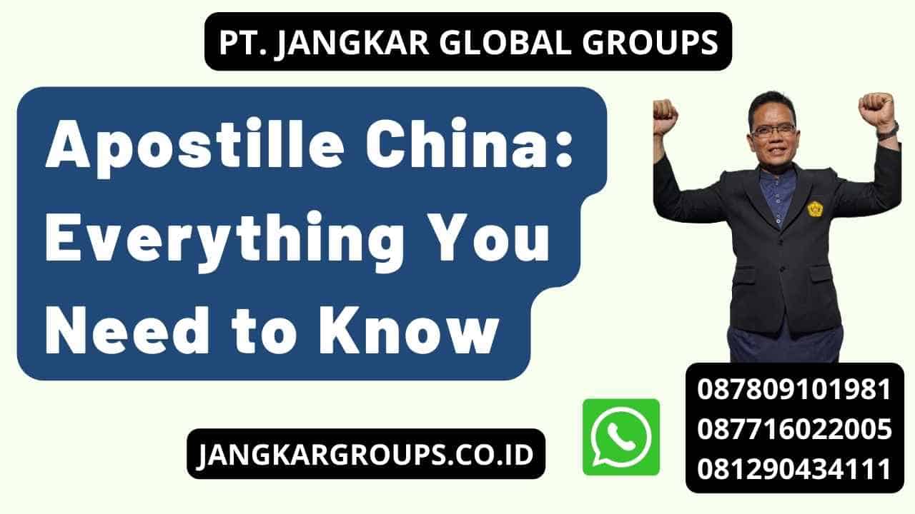 Apostille China: Everything You Need to Know
