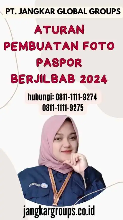 Aturan Pembuatan Foto Paspor Berjilbab 2024