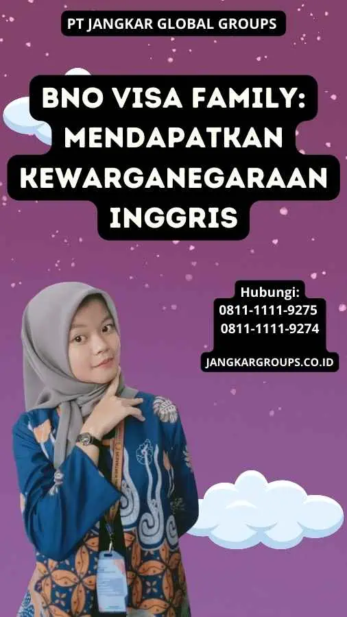 BNO Visa Family Mendapatkan Kewarganegaraan Inggris