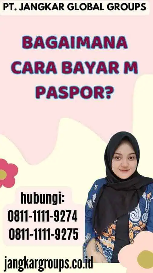 Bagaimana Cara Bayar M Paspor