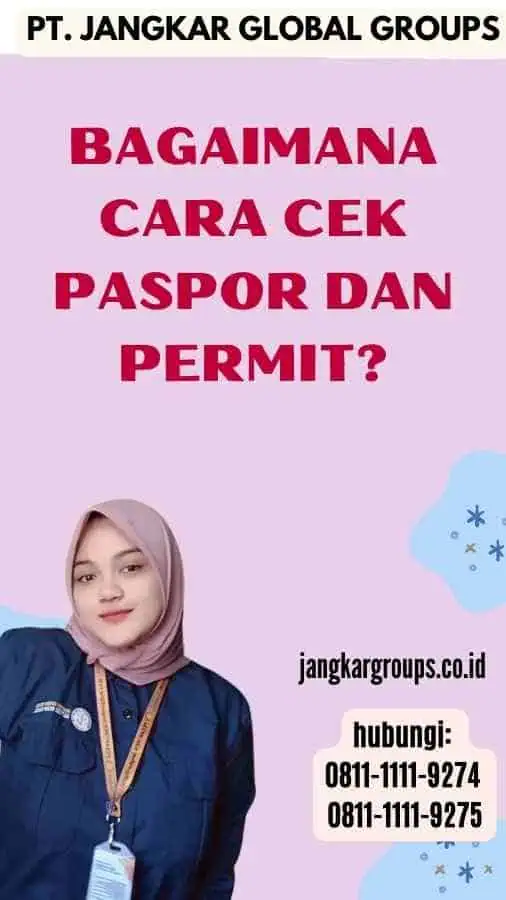 Bagaimana Cara Cek Paspor dan Permit