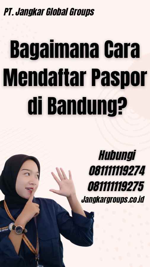 Bagaimana Cara Mendaftar Paspor di Bandung?