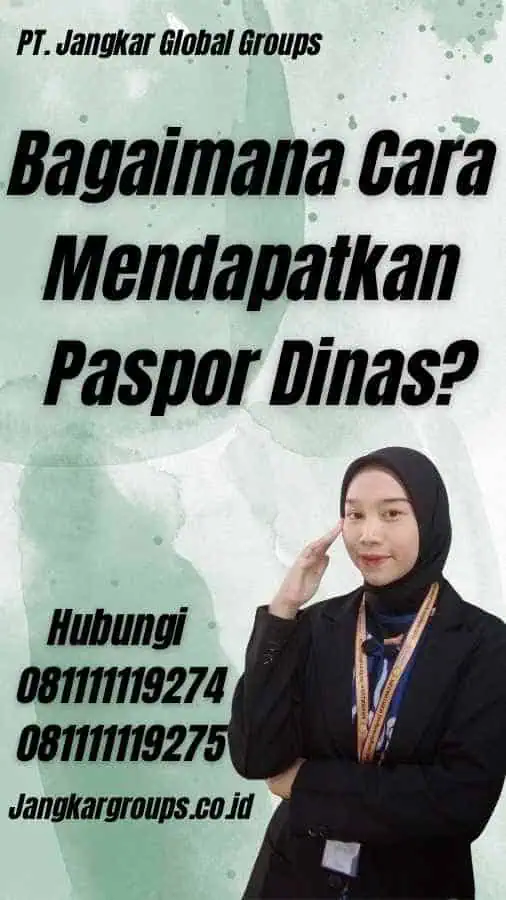 Bagaimana Cara Mendapatkan Paspor Dinas?