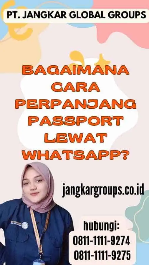 Bagaimana Cara Perpanjang Passport Lewat Whatsapp