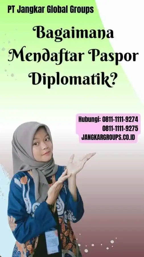 Bagaimana Mendaftar Paspor Diplomatik