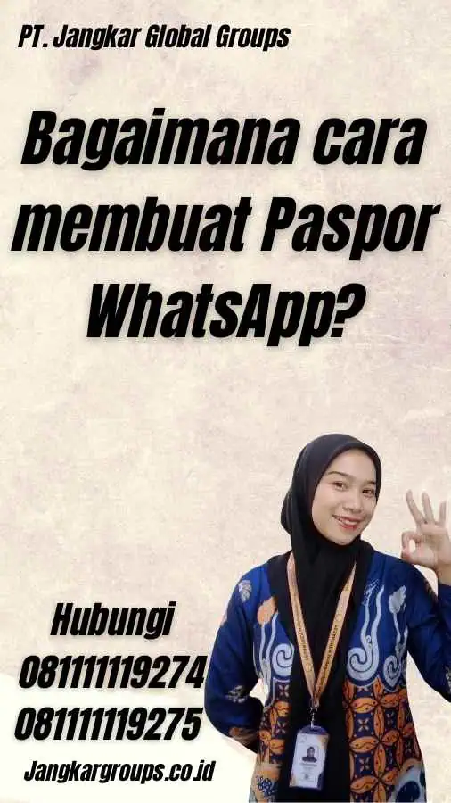Bagaimana cara membuat Paspor WhatsApp?
