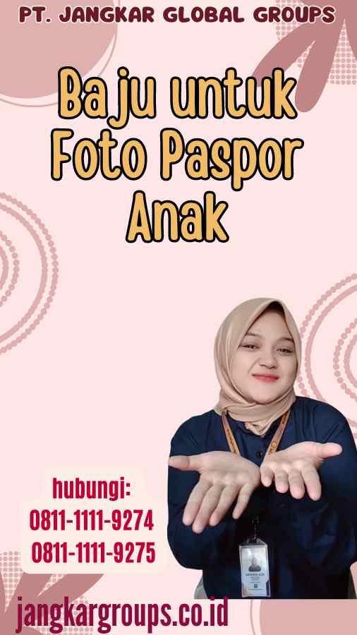 Baju untuk Foto Paspor Anak