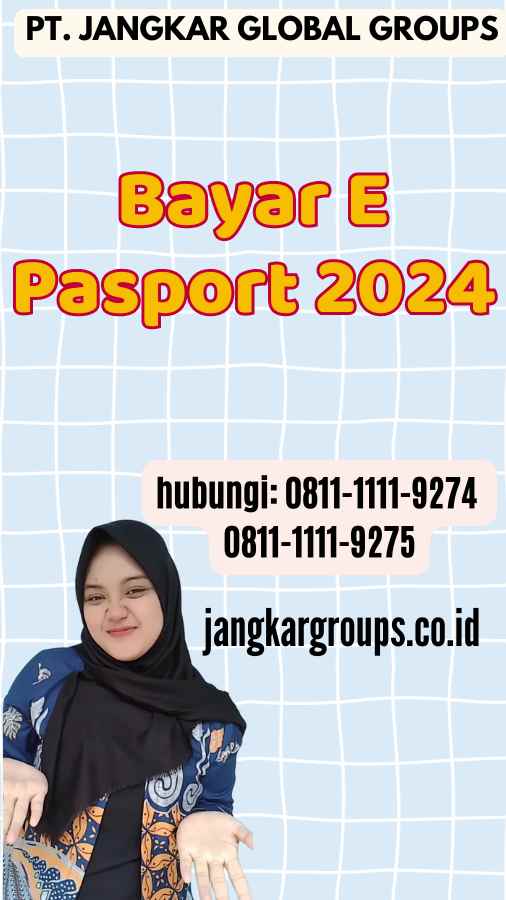 Bayar E Pasport 2024