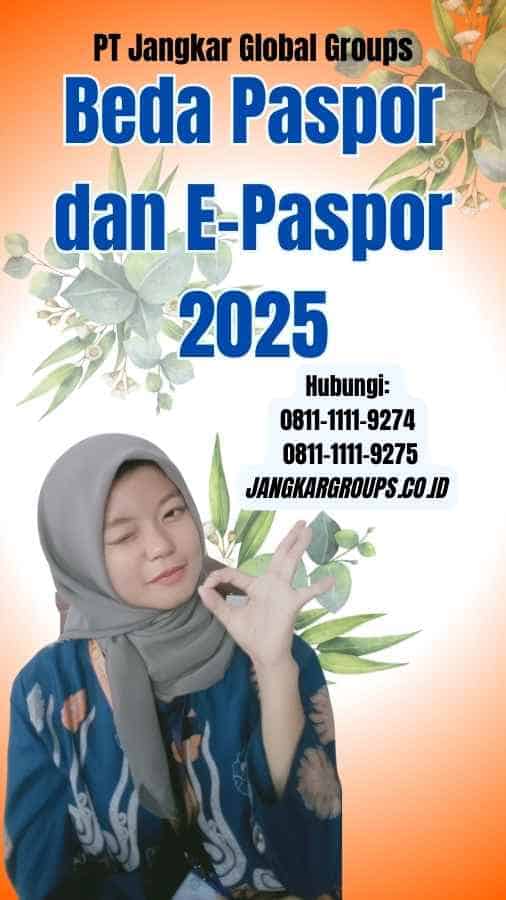 Beda Paspor dan E-Paspor 2025