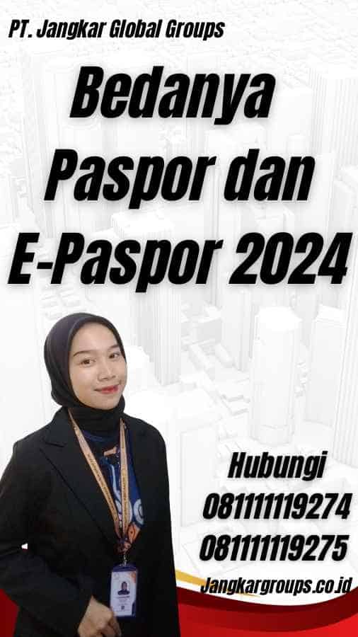 Bedanya Paspor dan E-Paspor 2024