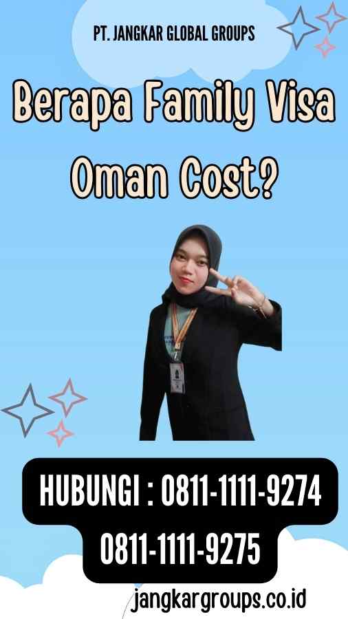 Berapa Family Visa Oman Cost