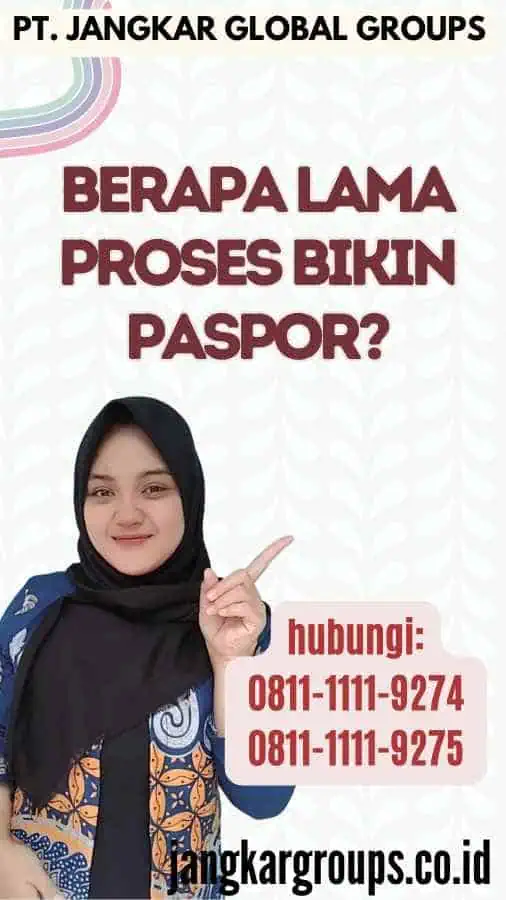 Berapa Lama Proses Bikin Paspor