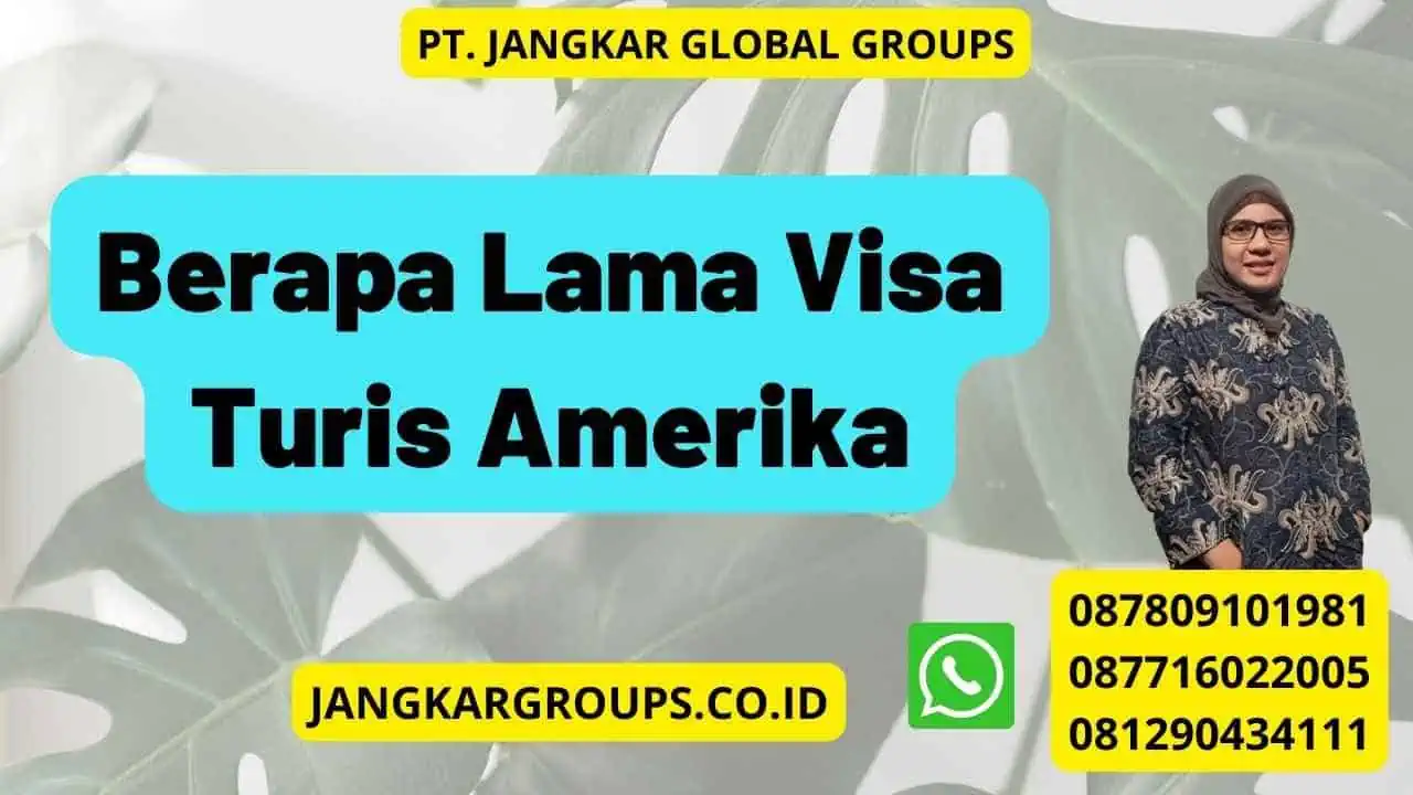 Berapa Lama Visa Turis Amerika