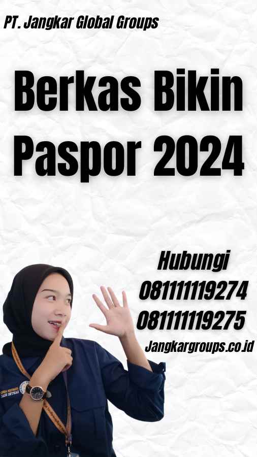 Berkas Bikin Paspor 2024