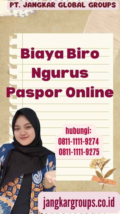 Biaya Biro Ngurus Paspor Online