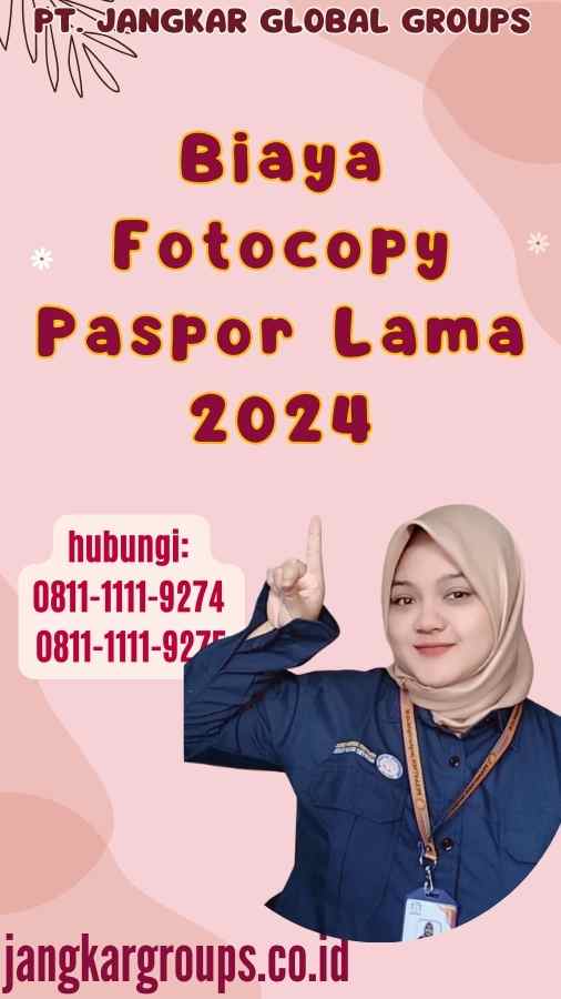Biaya Fotocopy Paspor Lama 2024