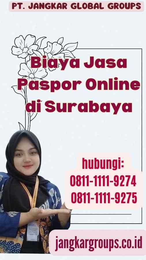 Biaya Jasa Paspor Online di Surabaya
