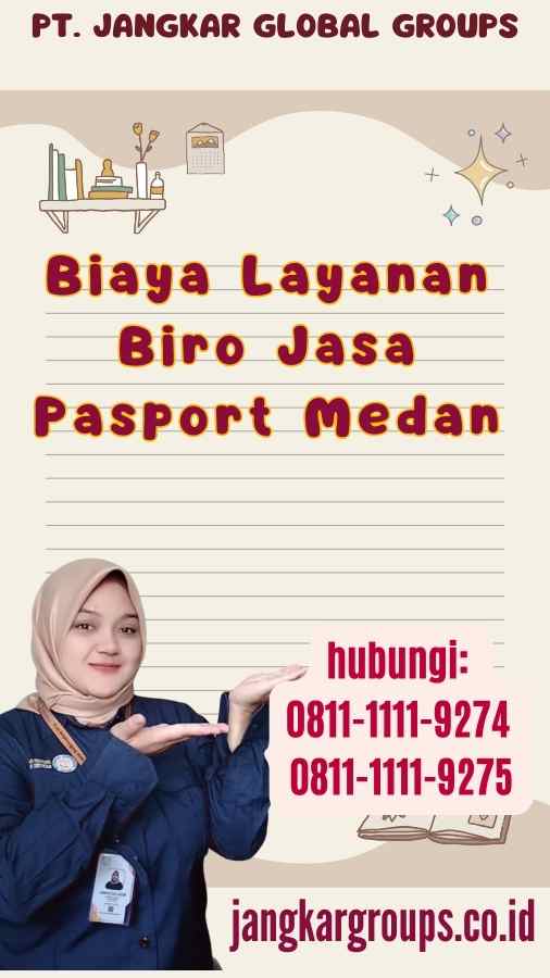 Biaya Layanan Biro Jasa Pasport Medan