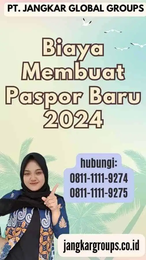 Biaya Membuat Paspor Baru 2024