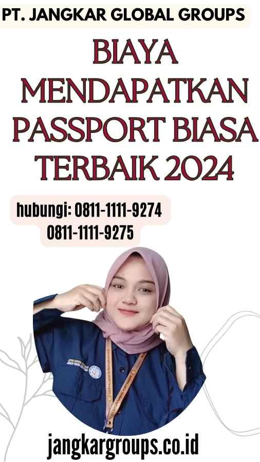 Biaya Mendapatkan Passport Biasa Terbaik 2024