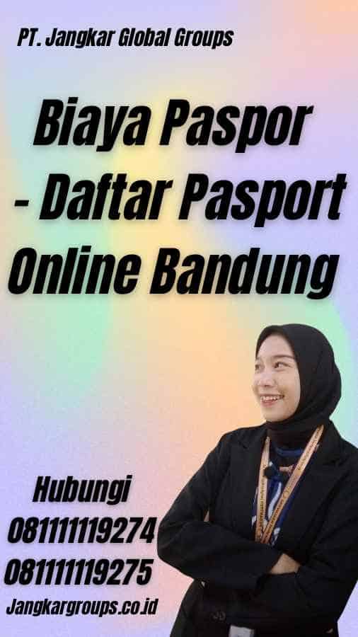 Biaya Paspor - Daftar Pasport Online Bandung