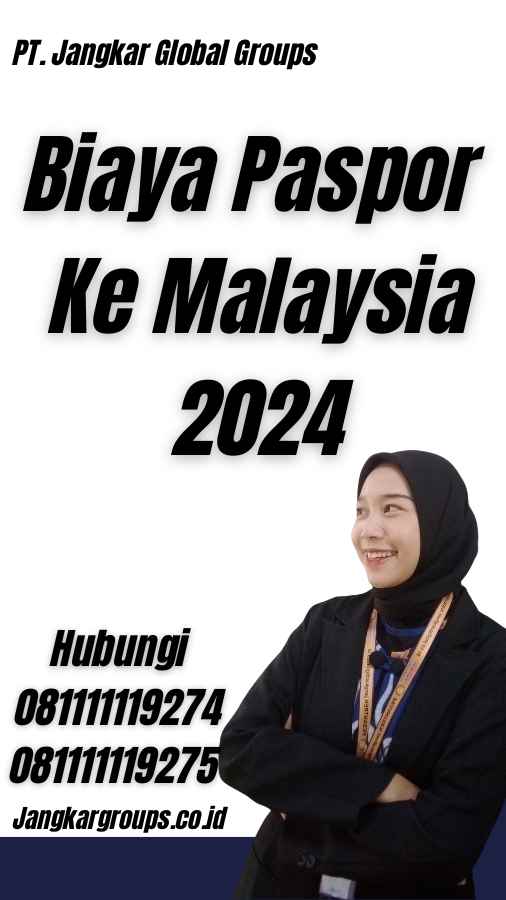 Biaya Paspor Ke Malaysia 2024